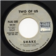 Shake - Two Of Us / Chesterfield Blues