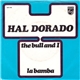 Hal Dorado - The Bull And I / La Bamba