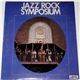 Jazz Rock Symposium - Jazz Rock Symposium