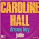 Caroline Hall - Dream Boy