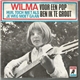 Wilma - Voor Een Pop Ben Ik Te Groot