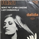 Dalida - Non È Più La Mia Canzone / Lady D'Arbanville