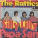 The Rattles - Silly Lilly / Papa-San