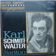 Karl Schmitt-Walter - Karl Schmitt-Walter - Bariton